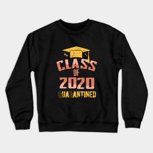 Class Of 2020 Quarantined Crewneck Sweatshirt